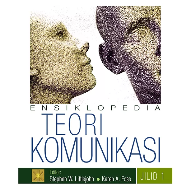 Ensikolpedia : teori komunikasi jilid 1