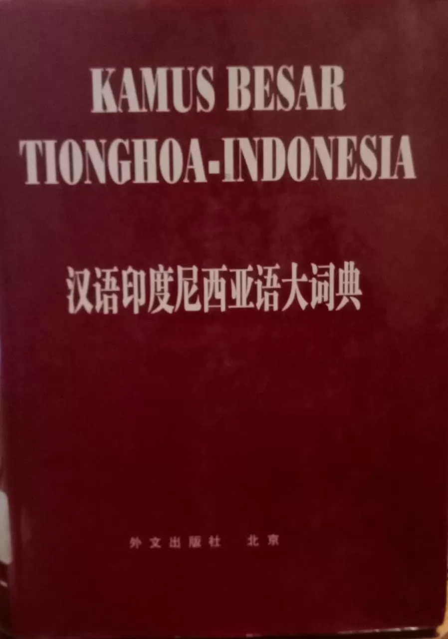Kamus besar : Tionghoa - Indonesia