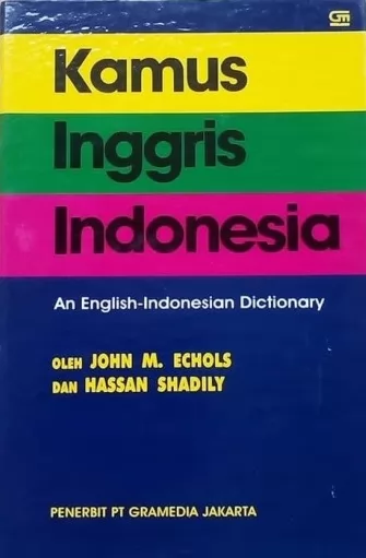 Kamus Inggris-Indonesia : An English-Indonesian dictionary