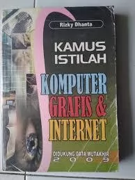 Kamus Istilah Komputer Grafis & Internet