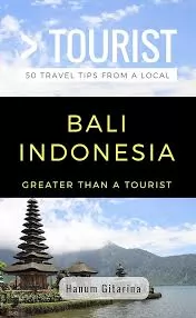 50 Travel tips from a local Bali Indonesia