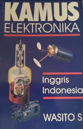 Kamus elektronika : Inggris - Indonesia
