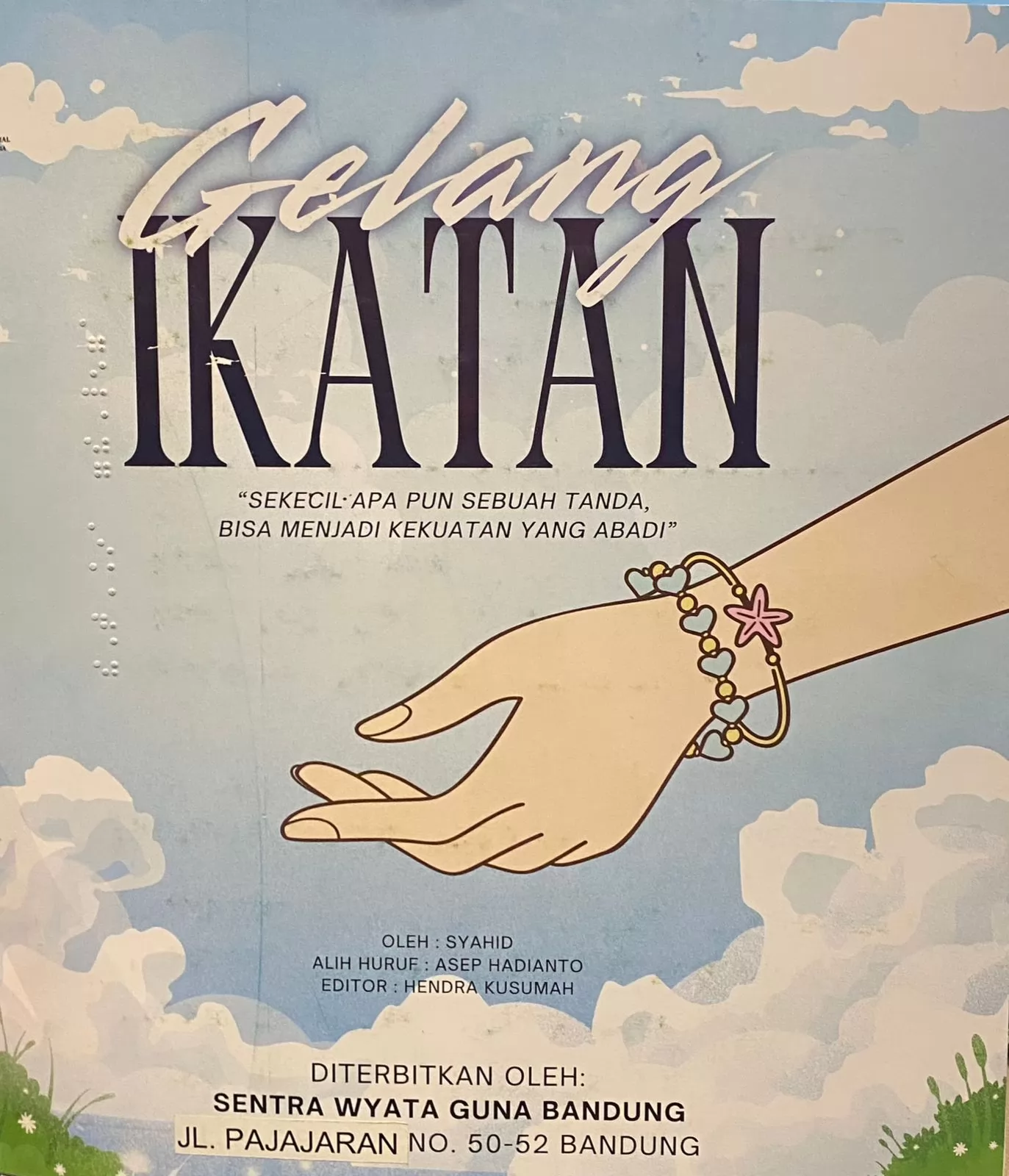 Gelang ikatan: Sekecil apa pun sebuah tanda bisa menjadi kekuatan yang abadi
