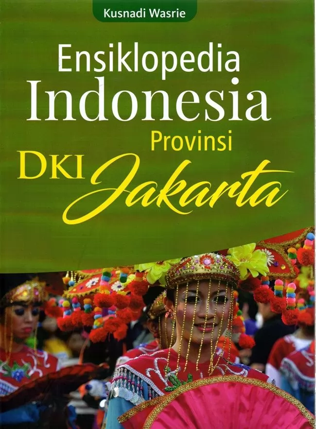 Ensiklopedia Indonesia Provinsi DKI Jakarta