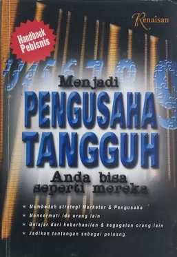 Handbook pebisnis menjadi pengusaha tangguh : anda bisa seperti mereka