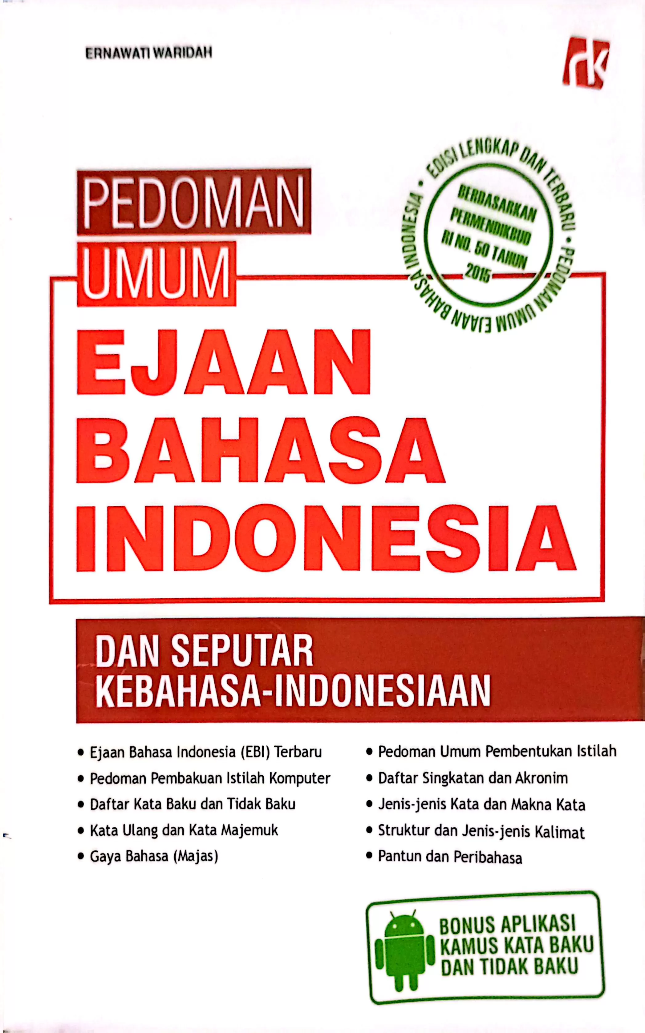 Pedoman Umum Ejaan Bahasa Indonesia dan Seputar Kebahasa-Indonesiaan